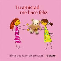 TU AMISTAD ME HACE FELIZ | 9788441419650 | VARIOS AUTORES | Llibreria L'Illa - Llibreria Online de Mollet - Comprar llibres online