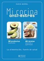 MI COCINA ANTI-ESTRÉS | 9788425519383 | BORREL, MARIE | Llibreria L'Illa - Llibreria Online de Mollet - Comprar llibres online