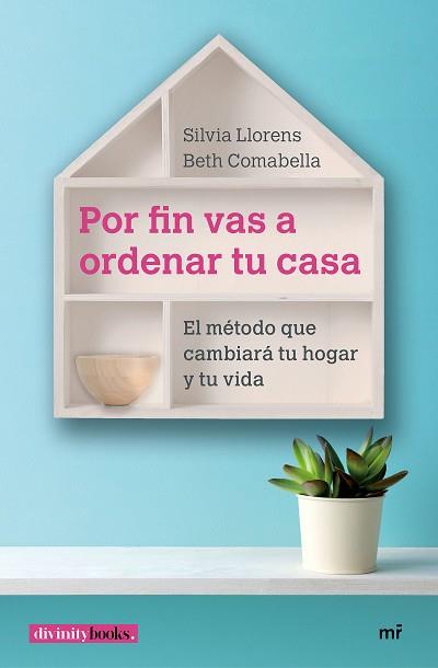 POR FIN VAS A ORDENAR TU CASA | 9788427043534 | COMABELLA, ELISABETH/LLORENS, SILVIA | Llibreria L'Illa - Llibreria Online de Mollet - Comprar llibres online