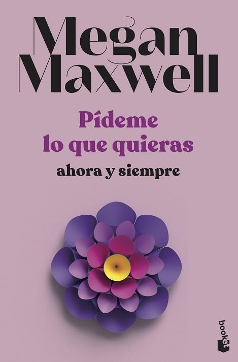 PÍDEME LO QUE QUIERAS AHORA Y SIEMPRE | 9788408239239 | MAXWELL, MEGAN | Llibreria L'Illa - Llibreria Online de Mollet - Comprar llibres online