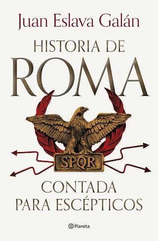 HISTORIA DE ROMA CONTADA PARA ESCÉPTICOS | 9788408292722 | ESLAVA GALÁN, JUAN | Llibreria L'Illa - Llibreria Online de Mollet - Comprar llibres online