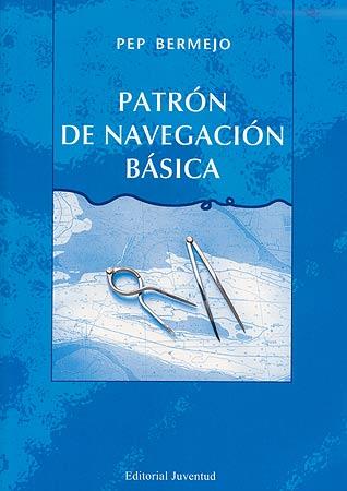 PATRON DE NAVEGACION BASICA | 9788426137449 | BERMEJO, PEP | Llibreria L'Illa - Llibreria Online de Mollet - Comprar llibres online