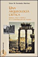 ARQUEOLOGIA CRITICA, UNA | 9788484327110 | FERNANDEZ MARTINEZ, VICTOR | Llibreria L'Illa - Llibreria Online de Mollet - Comprar llibres online