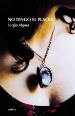 NO TENGO EL PLACER | 9788496457447 | ALGORA, SERGIO | Llibreria L'Illa - Llibreria Online de Mollet - Comprar llibres online