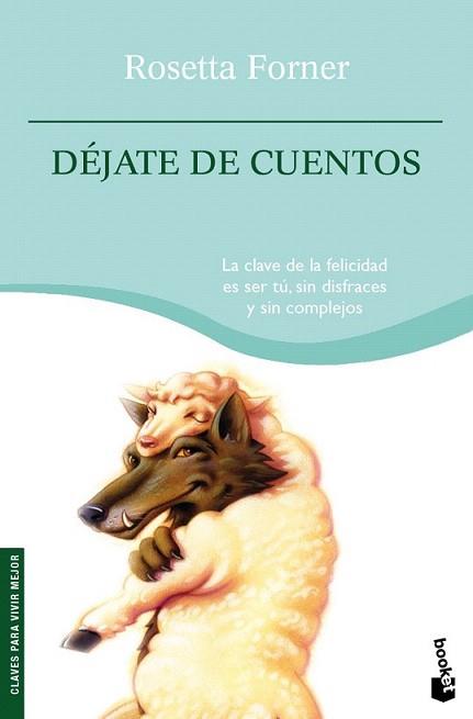 DEJATE DE CUENTOS | 9788408094982 | FORNER, ROSETTA | Llibreria L'Illa - Llibreria Online de Mollet - Comprar llibres online