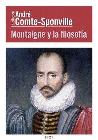 MONTAIGNE Y LA FILOSOFÍA | 9788449326967 | COMTE-SPONVILLE, ANDRE | Llibreria L'Illa - Llibreria Online de Mollet - Comprar llibres online