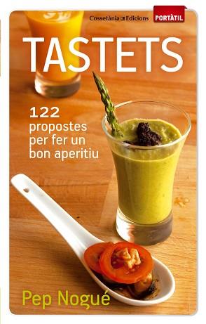 TASTETS | 9788490340011 | NOGUÉ I PUIGVERT, PEP | Llibreria L'Illa - Llibreria Online de Mollet - Comprar llibres online