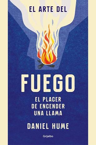 ARTE DEL FUEGO, EL | 9788416895823 | HUME, DANIEL | Llibreria L'Illa - Llibreria Online de Mollet - Comprar llibres online