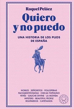 QUIERO Y NO PUEDO | 9788410025233 | PELÁEZ, RAQUEL | Llibreria L'Illa - Llibreria Online de Mollet - Comprar llibres online