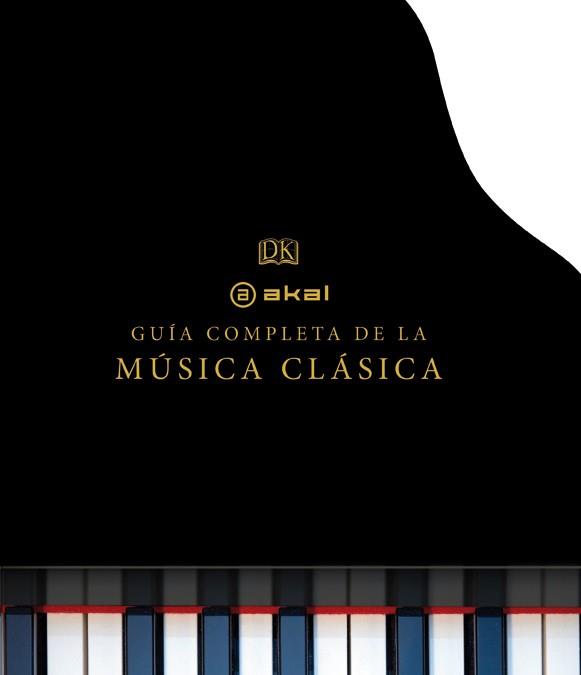 GUÍA COMPLETA DE LA MÚSICA CLÁSICA, LA | 9788446037927 | Llibreria L'Illa - Llibreria Online de Mollet - Comprar llibres online