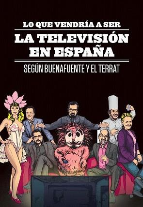 LO QUE VENDRIA A SER LA TELEVISION EN ESPAÑA | 9788408107187 | BUENAFUENTE, ANDREU | Llibreria L'Illa - Llibreria Online de Mollet - Comprar llibres online