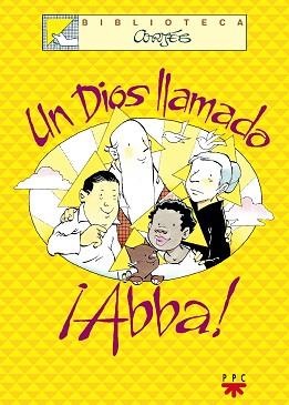 DIOS LLAMADO ABBA, UN | 9788428817752 | CORTES SALINAS, JOSE LUIS | Llibreria L'Illa - Llibreria Online de Mollet - Comprar llibres online