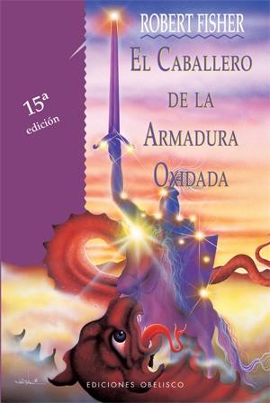 CABALLERO DE LA ARMADURA OXIDADA, EL | 9788477206019 | FISHER, ROBERT | Llibreria L'Illa - Llibreria Online de Mollet - Comprar llibres online