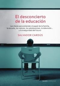 DESCONCIERTO DE LA EDUCACION, EL | 9788449320033 | CARDUS, SALVADOR | Llibreria L'Illa - Llibreria Online de Mollet - Comprar llibres online