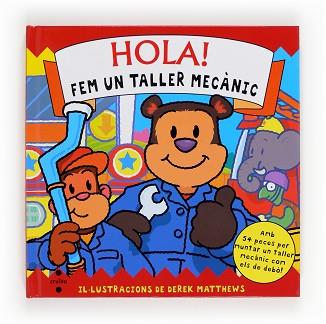 HOLA! FEM UN TALLER MECANIC | 9788466129992 | MARTIN, RUTH | Llibreria L'Illa - Llibreria Online de Mollet - Comprar llibres online