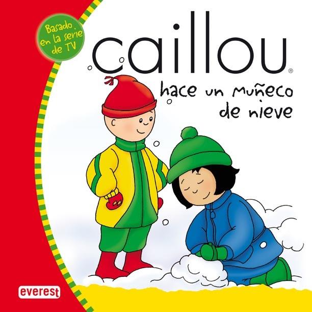 CAILLOU HACE UN MUÑECO DE NIEVE | 9788424196400 | ROGER HARVEY | Llibreria L'Illa - Llibreria Online de Mollet - Comprar llibres online