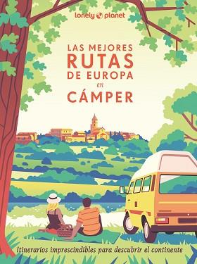 MEJORES RUTAS DE EUROPA EN CÁMPER, LAS | 9788408291305 | VISAGE, CAMILLE/ROUXEL, PIERRE/DUVILLARD, ASTRID/LAM, ALEXANDRA | Llibreria L'Illa - Llibreria Online de Mollet - Comprar llibres online