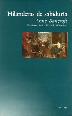 HILANDERAS DE SABIDURIA | 9788487232589 | BANCROFT, ANNE | Llibreria L'Illa - Llibreria Online de Mollet - Comprar llibres online