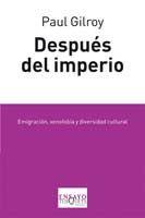 DESPUES DEL IMPERIO | 9788483830994 | GILROY, PAUL | Llibreria L'Illa - Llibreria Online de Mollet - Comprar llibres online