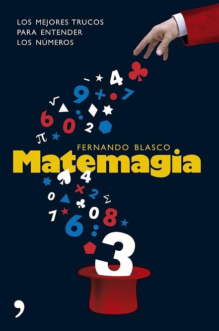 MATEMAGIA | 9788484606116 | BLASCO, FERNANDO | Llibreria L'Illa - Llibreria Online de Mollet - Comprar llibres online