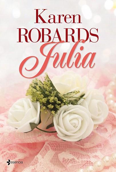 JULIA | 9788408039105 | ROBARDS, KAREN | Llibreria L'Illa - Llibreria Online de Mollet - Comprar llibres online