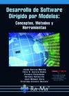 DESARROLLO DE SOFTWARE DIRIGIDO POR MODELOS: CONCEPTOS, MÉTODOS Y HERRAMIENTAS | 9788499642154 | GARCÍA RUBIO, FÉLIX ÓSCAR/VARA MESA, JUAN MANUEL/VICENTE CHICOTE, CRISTINA | Llibreria L'Illa - Llibreria Online de Mollet - Comprar llibres online