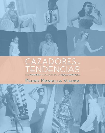 CAZADORES DE TENDENCIAS | 9788497857871 | MANSILLA VIEDMA, PEDRO | Llibreria L'Illa - Llibreria Online de Mollet - Comprar llibres online