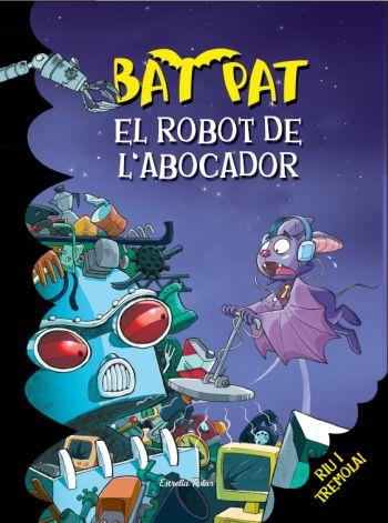 ROBOT DE L´ABOCADOR | 9788499323268 | BAT PAT | Llibreria L'Illa - Llibreria Online de Mollet - Comprar llibres online