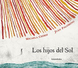 HIJOS DEL SOL, LOS | 9788413432434 | CHIRIF, MICAELA | Llibreria L'Illa - Llibreria Online de Mollet - Comprar llibres online