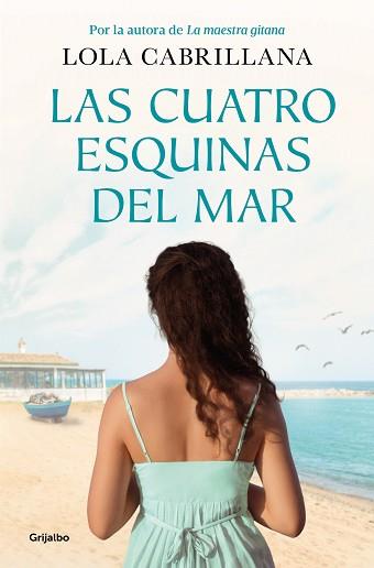 CUATRO ESQUINAS DEL MAR, LAS | 9788425367458 | CABRILLANA, LOLA | Llibreria L'Illa - Llibreria Online de Mollet - Comprar llibres online