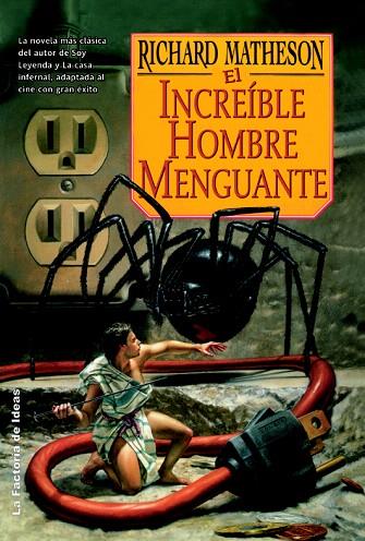 INCREÍBLE HOMBRE MENGUANTE, EL | 9788498002232 | MATHESON, RICHARD | Llibreria L'Illa - Llibreria Online de Mollet - Comprar llibres online