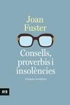 CONSELLS PROVERBIS I INSOLENCIES | 9788418928390 | FUSTER I ORTELLS, JOAN | Llibreria L'Illa - Llibreria Online de Mollet - Comprar llibres online