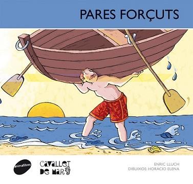 PARES FORÇUTS | 9788415095682 | LLUCH GIRBÉS, ENRIC | Llibreria L'Illa - Llibreria Online de Mollet - Comprar llibres online