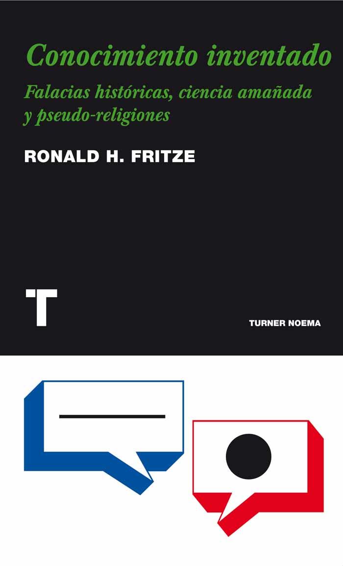 CONOCIMIENTO INVENTADO | 9788475069234 | FRITZE, RONALD H. | Llibreria L'Illa - Llibreria Online de Mollet - Comprar llibres online