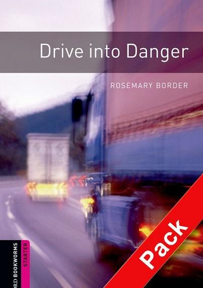 DRIVE INTO DANGER BOOKWORMS STARTER | 9780194234399 | BORDER, ROSEMARY | Llibreria L'Illa - Llibreria Online de Mollet - Comprar llibres online