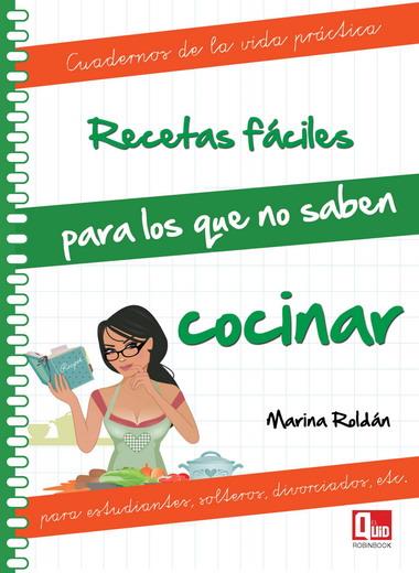 RECETAS FACILES NO SABEN COCINAR | 9788499171265 | ROLDAN, MARINA | Llibreria L'Illa - Llibreria Online de Mollet - Comprar llibres online