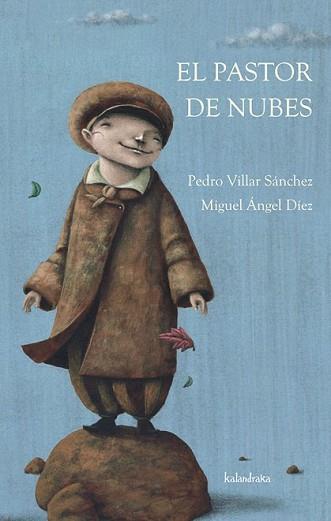 PASTOR DE NUBES, EL | 9788492608508 | VILLAR SÁNCHEZ, PEDRO / MIGUEL ANGEL DIEZ | Llibreria L'Illa - Llibreria Online de Mollet - Comprar llibres online