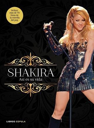 SHAKIRA. ASÍ ES SU VIDA | 9788448069964 | REYES SALVADOR ROMÁN | Llibreria L'Illa - Llibreria Online de Mollet - Comprar llibres online