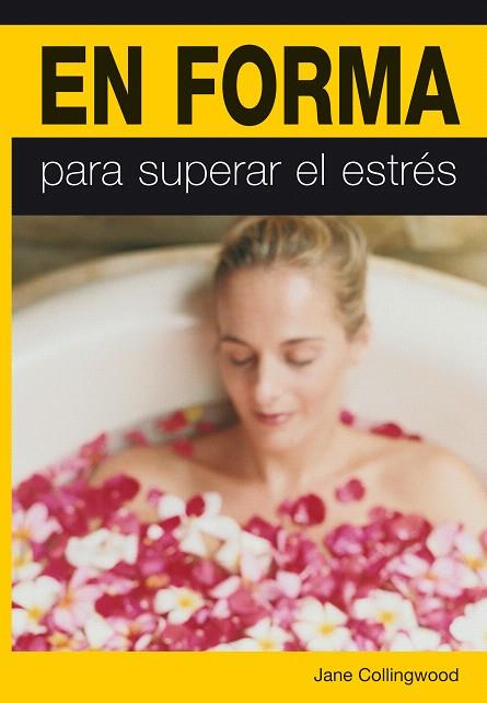 EN FORMA PARA SUPERAR EL ESTRES | 9788420552224 | COLLINGWOOD, JANE | Llibreria L'Illa - Llibreria Online de Mollet - Comprar llibres online