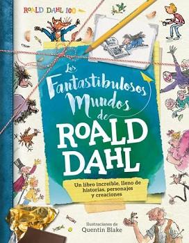 FANTASTIBULOSOS MUNDOS DE ROALD DAHL, LOS | 9788416773206 | CADWELL, STELLA | Llibreria L'Illa - Llibreria Online de Mollet - Comprar llibres online