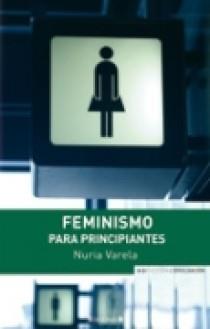 FEMINISMO PARA PRINCIPIANTES | 9788466639095 | VARELA, NURIA