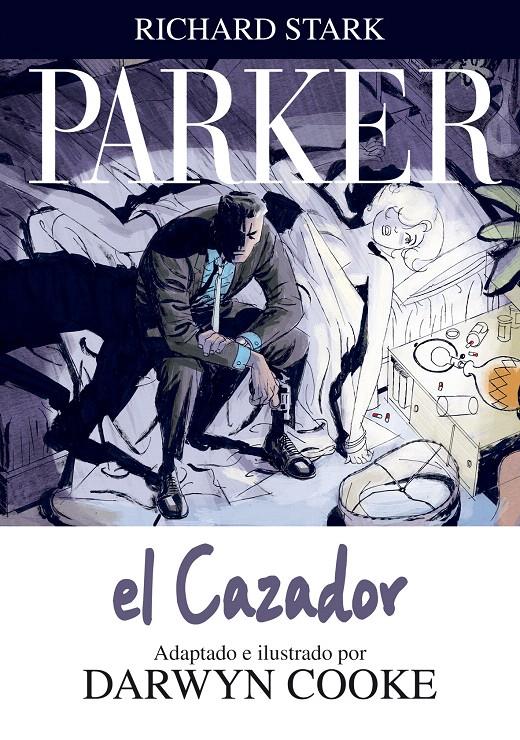 PARKER VOL 1: EL CAZADOR | 9788492769377 | COOKE, DARWYN | Llibreria L'Illa - Llibreria Online de Mollet - Comprar llibres online