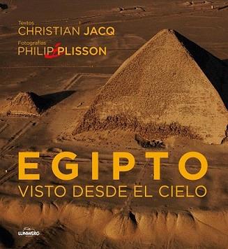 EGIPTO VISTO DESDE EL CIELO | 9788497856591 | JACQS, CHRISTIAN/ PLISSON, PHILIP | Llibreria L'Illa - Llibreria Online de Mollet - Comprar llibres online