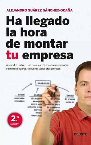 HA LLEGADO LA HORA DE MONTAR TU EMPRESA | 9788423427949 | SUAREZ SANCHEZ-OCAÑA, ALEJANDRO | Llibreria L'Illa - Llibreria Online de Mollet - Comprar llibres online