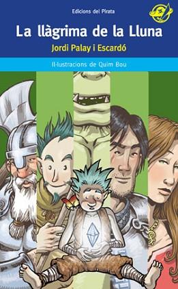 LLAGRIMA DE LA LLUNA, LA | 9788496569454 | PALAY I ESCARDÓ, JORDI | Llibreria L'Illa - Llibreria Online de Mollet - Comprar llibres online