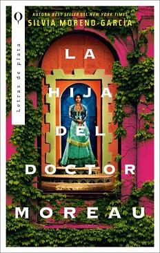 HIJA DEL DOCTOR MOREAU, LA | 9788492919307 | MORENO-GARCÍA, SILVIA | Llibreria L'Illa - Llibreria Online de Mollet - Comprar llibres online