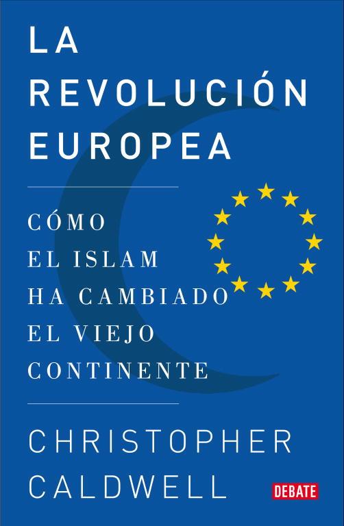 REVOLUCION EUROPEA, LA | 9788483068502 | CALDWELL, CHRISTOPHER | Llibreria L'Illa - Llibreria Online de Mollet - Comprar llibres online