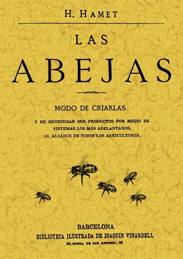 ABEJAS : MODO DE CRIARLAS Y DE BENEFICIAR SUS PRODUCTOS | 9788497614740 | PUIG Y ALFONSO, FRANCISCO | Llibreria L'Illa - Llibreria Online de Mollet - Comprar llibres online