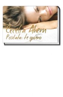 POSDATA TE QUIERO | 9788466646475 | AHERN, CECELIA | Llibreria L'Illa - Llibreria Online de Mollet - Comprar llibres online