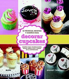 DECORAR CUPCAKES | 9788415317661 | THIBEAULT, BRIDGET | Llibreria L'Illa - Llibreria Online de Mollet - Comprar llibres online